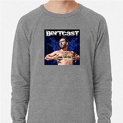 Bertcast is a comedy podcast Bertcast Sweatshirts