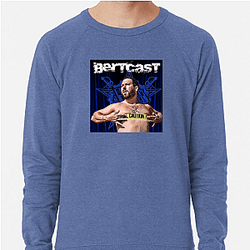 Bertcast is a comedy podcast Bertcast Sweatshirts