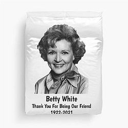 Thank you for being our friend Betty White duvet cover