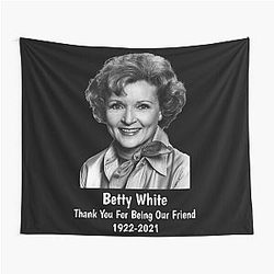 Thank you for being our friend Betty White tapestry