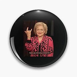 Betty White Happy 99th Betty White Beauty Sleep Ugly Funny Quote Tshirt Pin