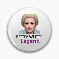 Betty White Legend of the Golden Girls Pin