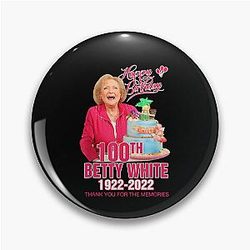 Happy 100th Birthday Betty White Pin