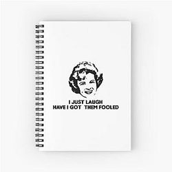Betty White I Just Laugh Have I Got Them Fooled Spiral Notebook