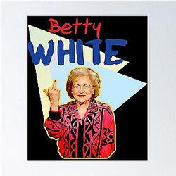 Betty White Famous Poster