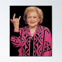 Funny Betty White Meme Poster