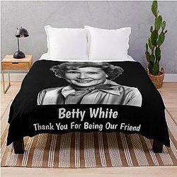 Thank You for Being Our Friend Betty White Throw Blanket