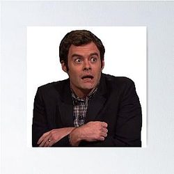 Scared Bill Hader