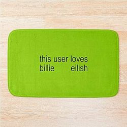 Brat Who Loves Billie Eilish Bath Mat