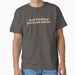 Just leave me alone - Happier than ever  Classic T-Shirt