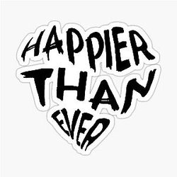 happier than ever Sticker