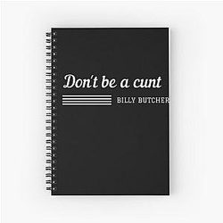 Of don't be a billy butcher spiral notebook