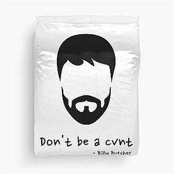 Don't be a cunt - Billy Butcher Duvet Cover