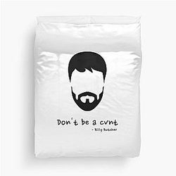 Don't be a - Billy Butcher Duvet Cover