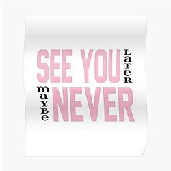 Blackpink Posters - BLACKPINK See You Later Poster RB0408