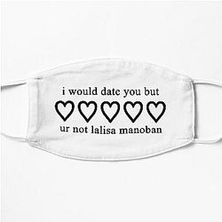 Blackpink Face Masks - I would date you but ur not lalisa manoban Flat Mask RB0408