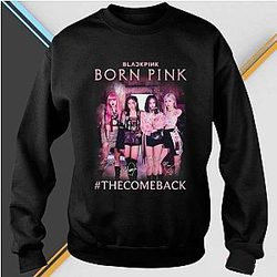 Blackpink Sweatshirts - New! Born Pink The Come Back Pullover Sweatshirt