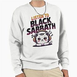 Listen To Black Sabbath and Cat Lovers Pullover Sweatshirt