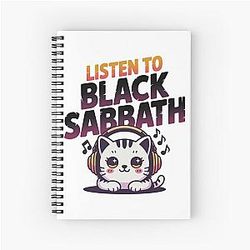 Listen to Black Sabbath, For Cat Lovers and Black Sabbath Spiral Notebook