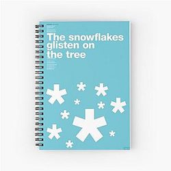 The snowflakes glisten on the tree (Snowblind, Black Sabbath) Spiral Notebook