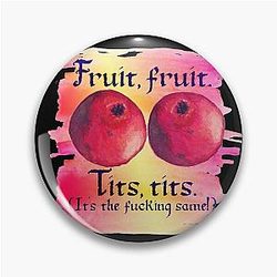 Black Sails Fruit Tits Pin