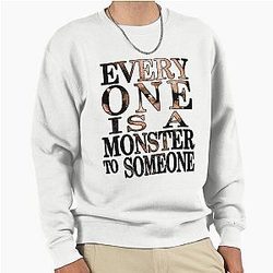 Black Sails - Everyone is a Monster to Someone Sweatshirt