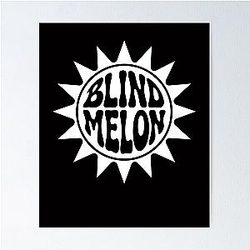 Blind Melon Is an American Rock Band Formed in 1990 Poster