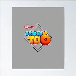 Bloons TD6 Poster