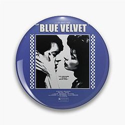 Blue Velvet Poster Pin