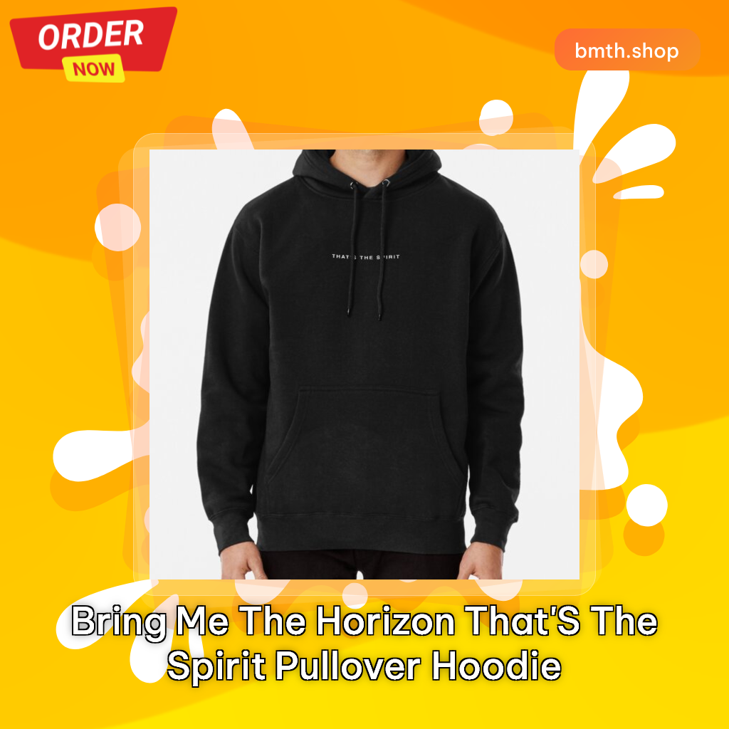 Bring Me The Horizon That's The Spirit Pullover Hoodie