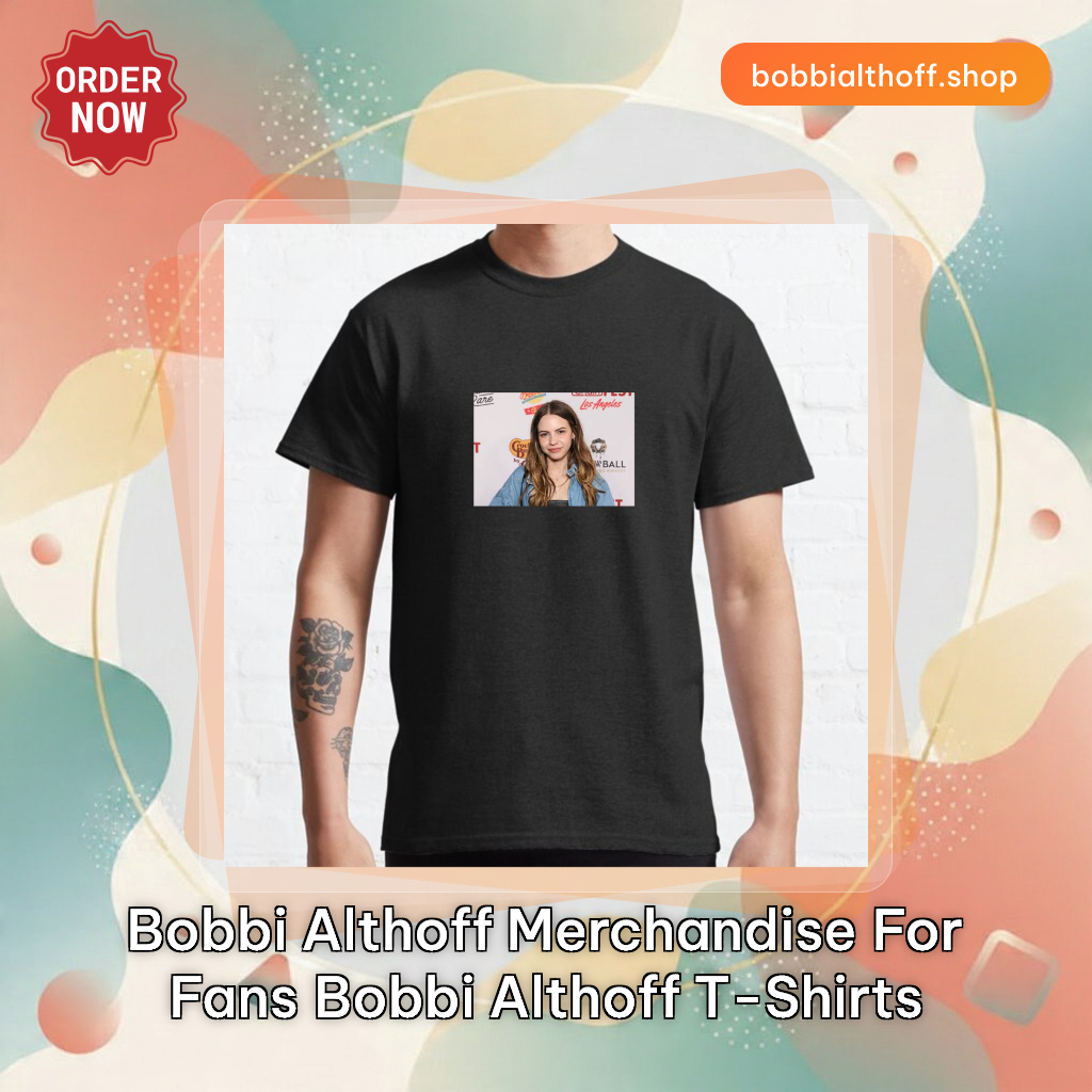 Bobbi Althoff Merchandise For Fans Bobbi Althoff T-Shirts