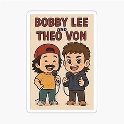 Bobby Lee & Theo Von Chaos Clarity Duo Poster Sticker