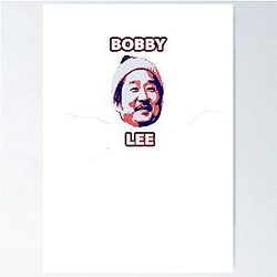 Bobby Lee Poster