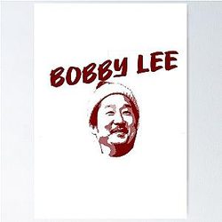 Bobby Lee Poster