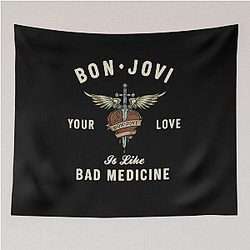 Your Love Is Like Bad Medicine Tapestry