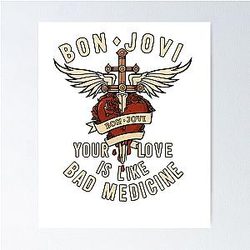 Bad Medicine by Bon Jovi