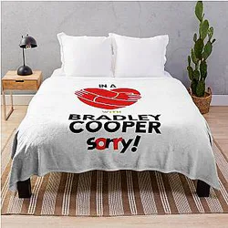 In a relationship with Bradley Cooper Sorry blanket