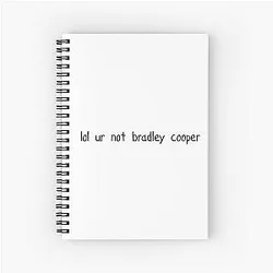 Not Bradley Cooper Spiral Notebook