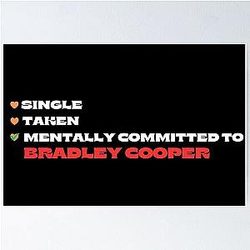 Mentally Committed To Bradley Cooper Poster