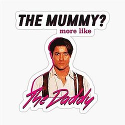 Brendan Fraser Like The Daddy Sticker