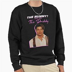 Brendan Fraser The Mummy More Like The Daddy Pullover Sweatshirt