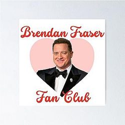 Brendan Fraser Fan Club – Icon Appreciation Design Poster