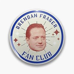 Brendan Fraser Fan Club Badge Sticker Pin
