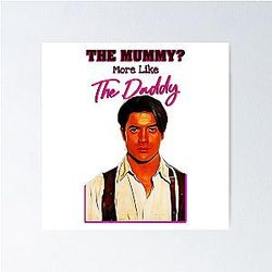 Brendan Fraser The Daddy By Poster