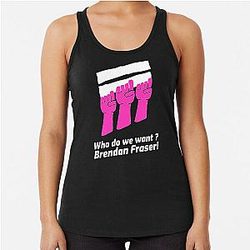 Brendan Fraser We Want - By Fantastic Kat Racerback Tank Top