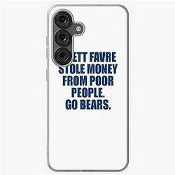 Brett Favre Stole Money From Poor People Go Bears Samsung Case