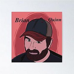 Brian Quinn Poster