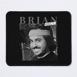 Brian Quinn Mouse Pad