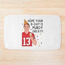 Brock Purdy Hope You Have a Great Bath Mat
