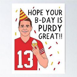 Brock Purdy Wishes You a Happy Birthday Poster